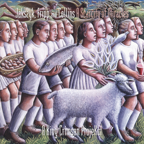 King Crimson : A Scarcity of Miracles